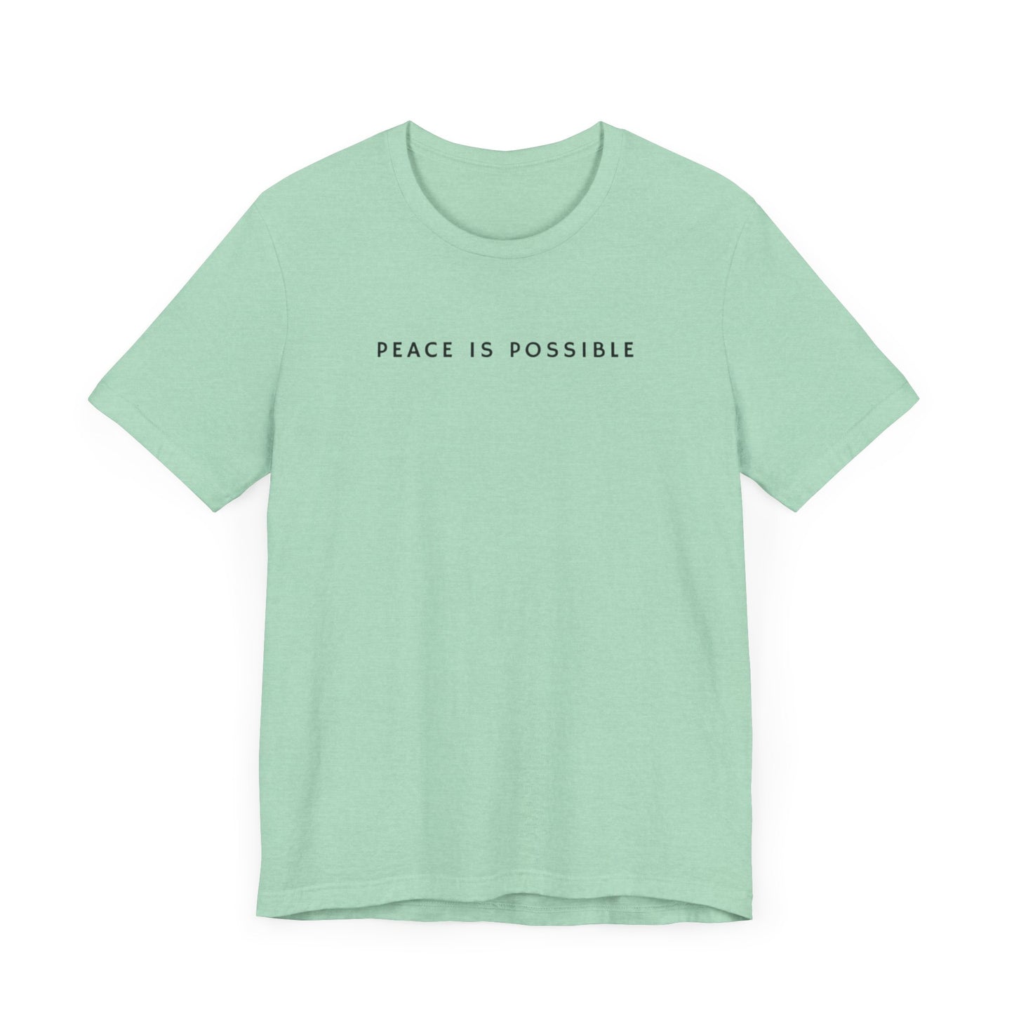 Peace is Possible Tee