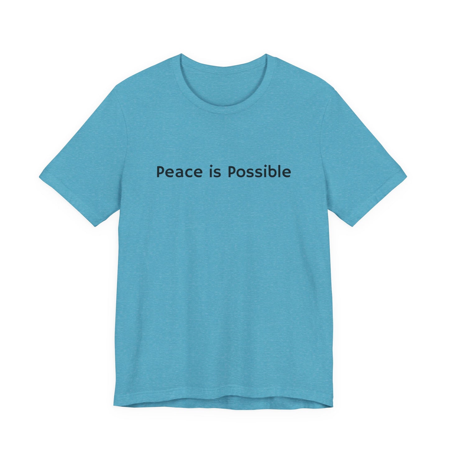 Peace is Possible Tee