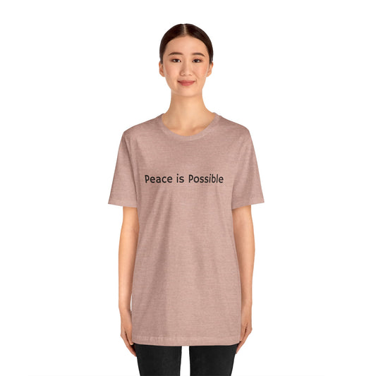 Peace is Possible Tee