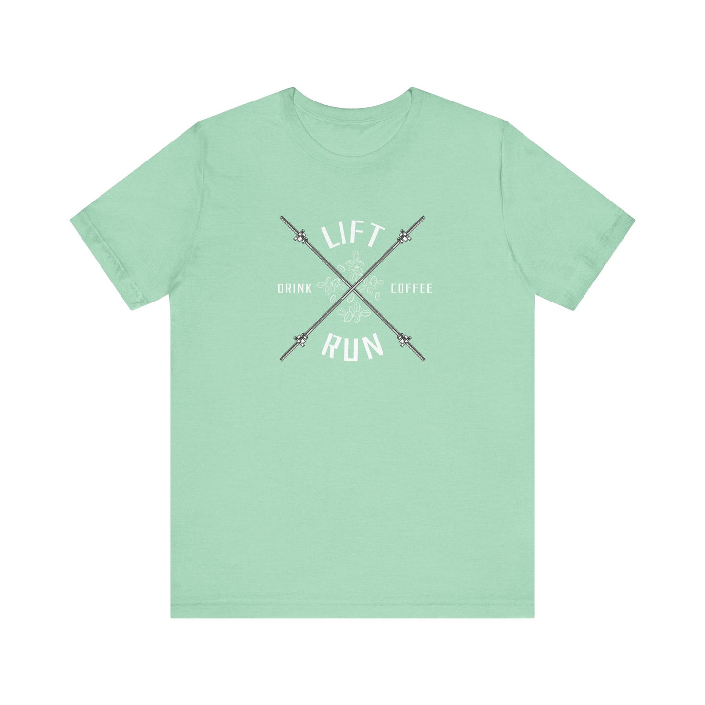 Lift, Run, Drink Coffee Tee