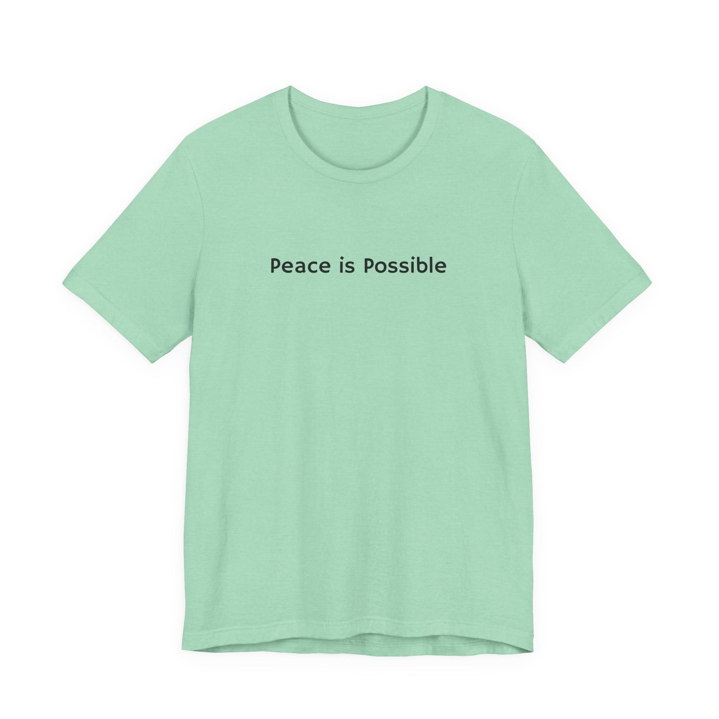 Peace is Possible Tee